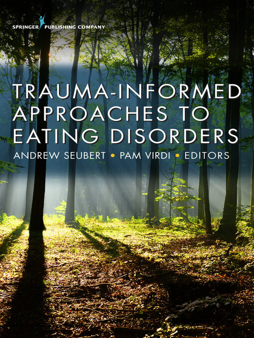 Title details for Trauma-Informed Approaches to Eating Disorders by Andrew Seubert - Available